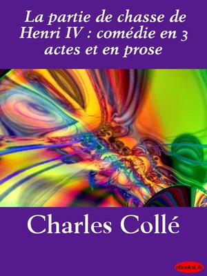 cover image of La partie de chasse de Henri IV